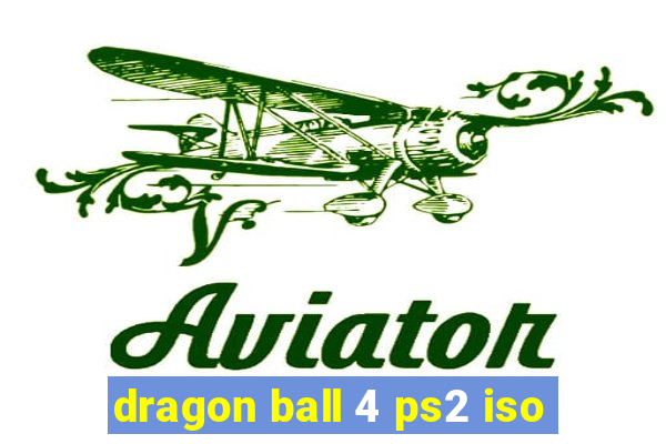 dragon ball 4 ps2 iso